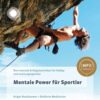 Mentaltraining Ziele Sport Unterbewusstsein Download MP3 Grigor Nussbaumer Mental Power